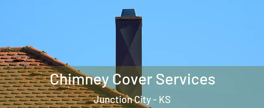  Chimney Cover Services Junction City - KS