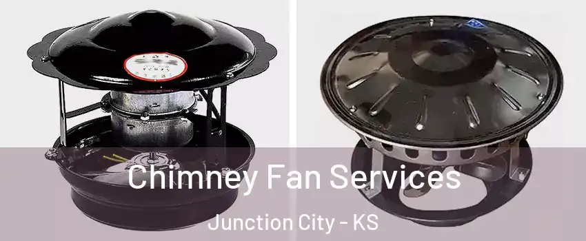  Chimney Fan Services Junction City - KS