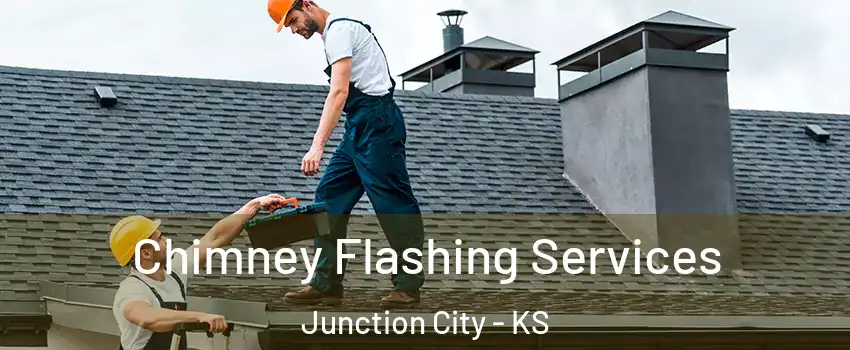 Chimney Flashing Services Junction City - KS
