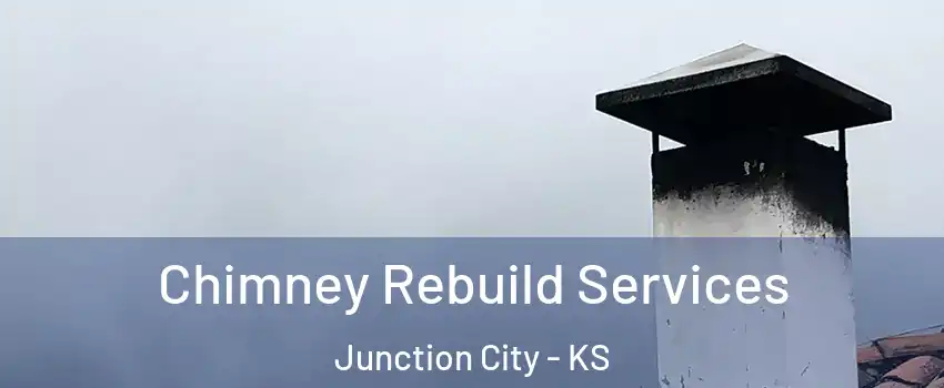  Chimney Rebuild Services Junction City - KS