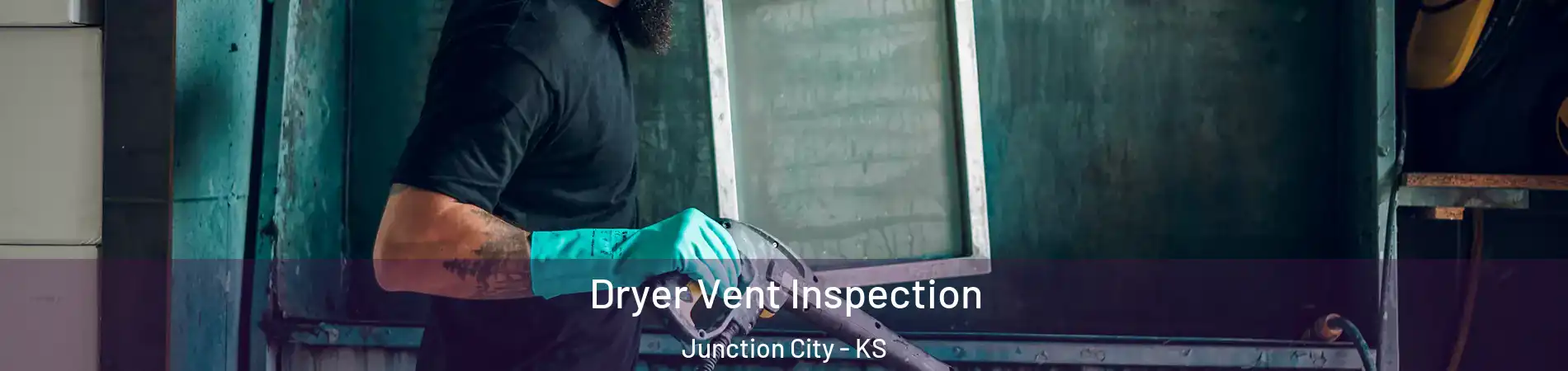  Dryer Vent Inspection Junction City - KS