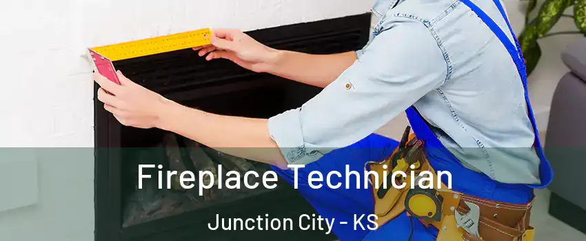  Fireplace Technician Junction City - KS