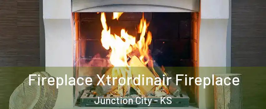  Fireplace Xtrordinair Fireplace Junction City - KS