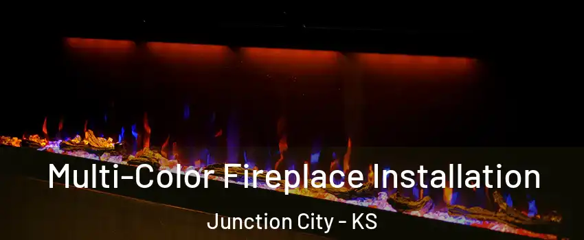  Multi-Color Fireplace Installation Junction City - KS
