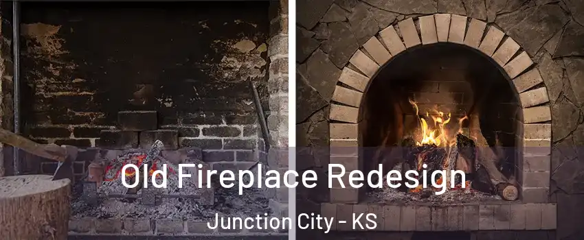  Old Fireplace Redesign Junction City - KS