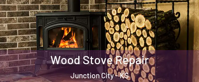  Wood Stove Repair Junction City - KS